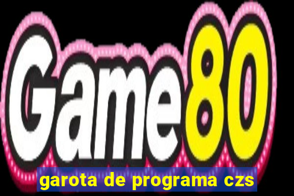 garota de programa czs